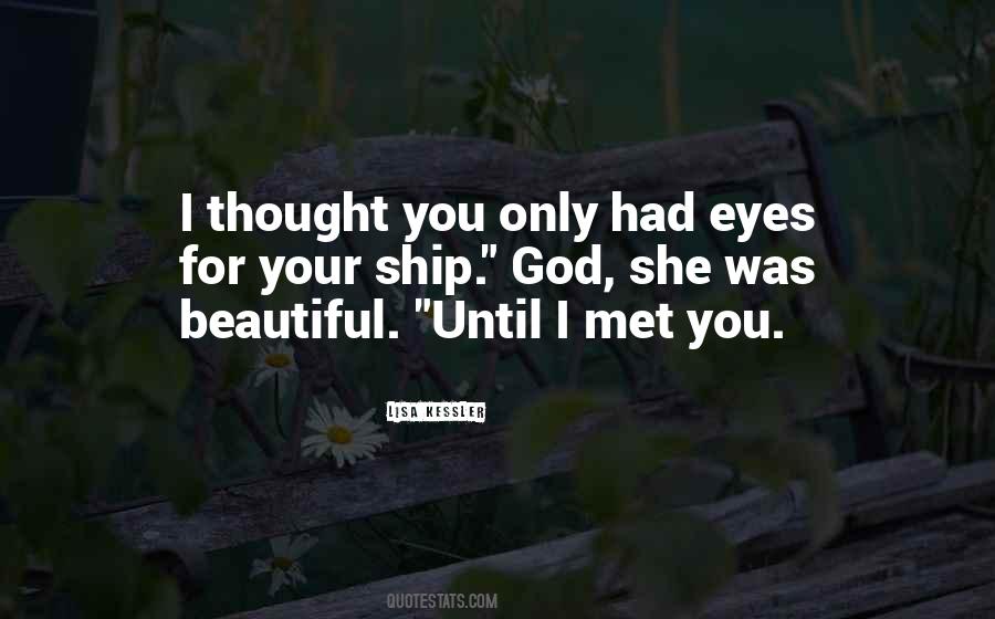 She Had Eyes Quotes #25948