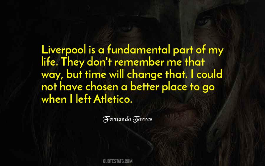 Quotes About Fernando Torres #935425