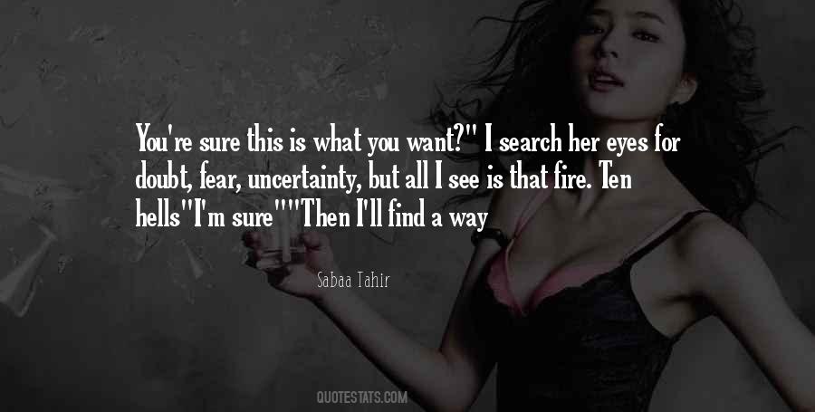 She Has Fire In Her Eyes Quotes #263705