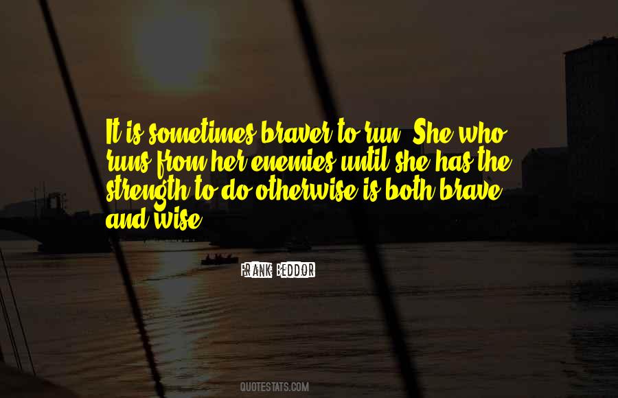 She Has Strength Quotes #1247710