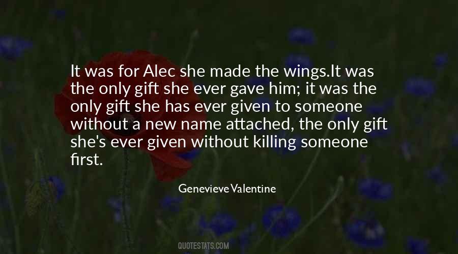 She Has Wings Quotes #1240027