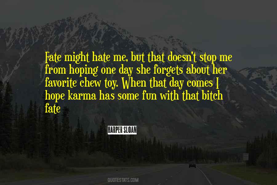 She Hate Me Quotes #825090
