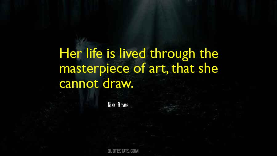 She Is Art Quotes #1400928