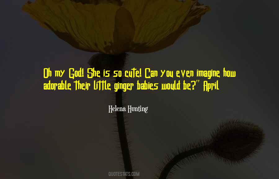 She Is Cute Quotes #1719671