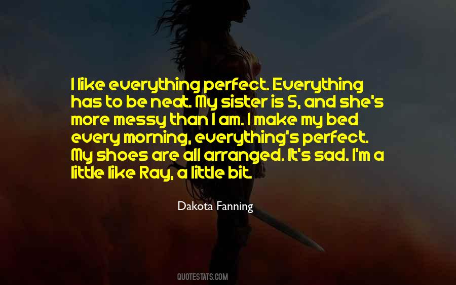 She Is Everything Quotes #299747