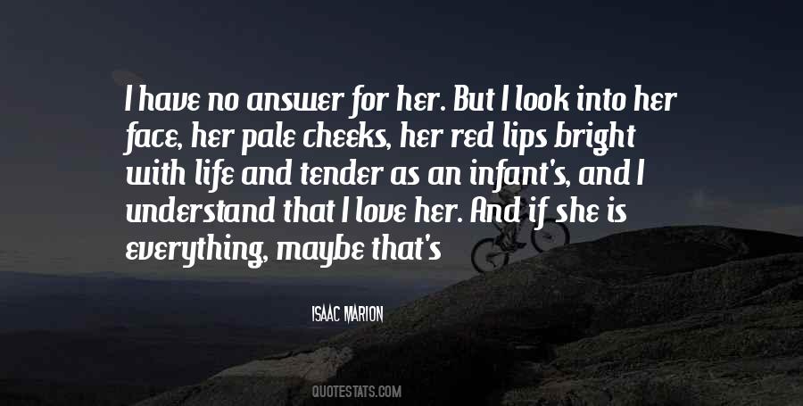 She Is Everything Quotes #558816