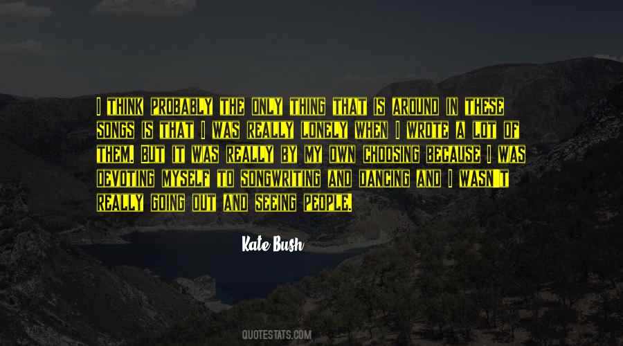Quotes About Kate Bush #1003426