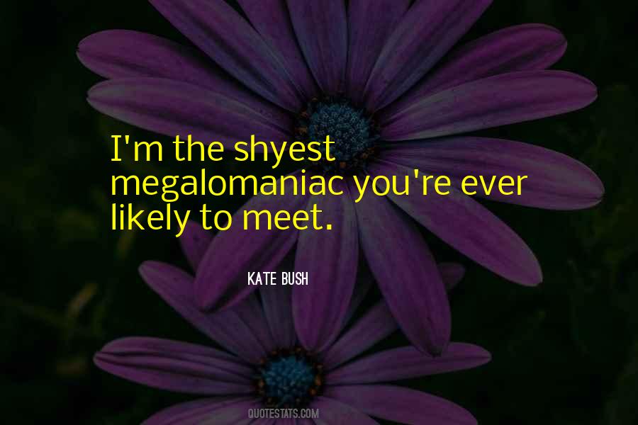 Quotes About Kate Bush #1024428