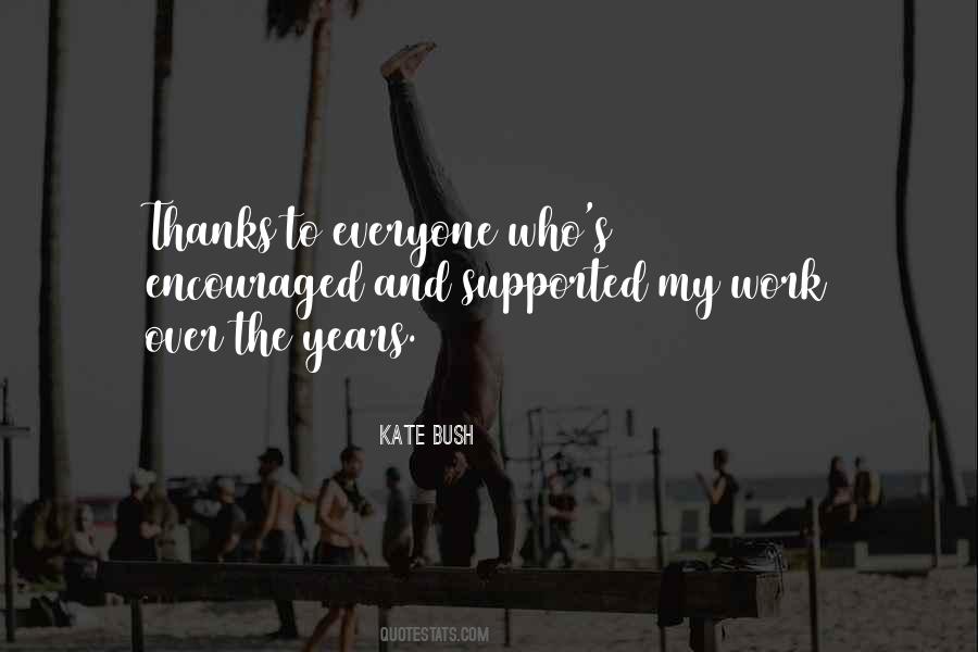 Quotes About Kate Bush #1056543