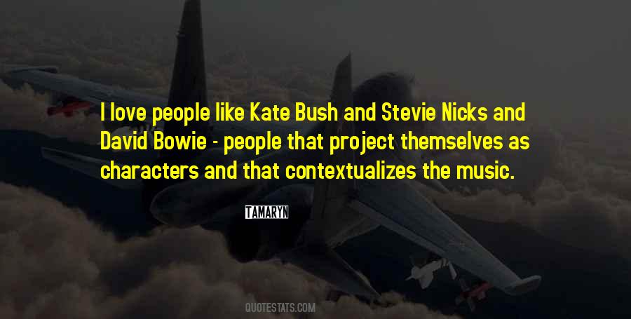 Quotes About Kate Bush #1344216