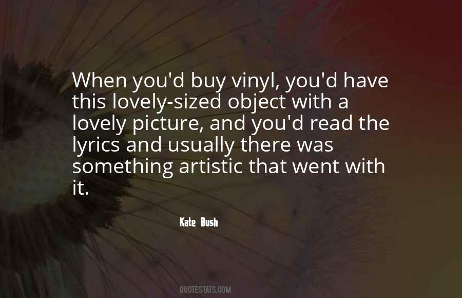 Quotes About Kate Bush #174219