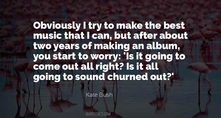 Quotes About Kate Bush #282549