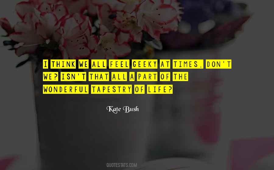 Quotes About Kate Bush #383810