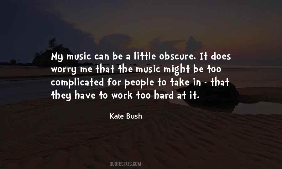 Quotes About Kate Bush #417081