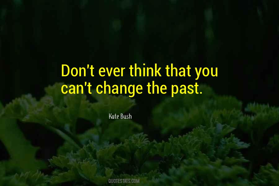 Quotes About Kate Bush #557380