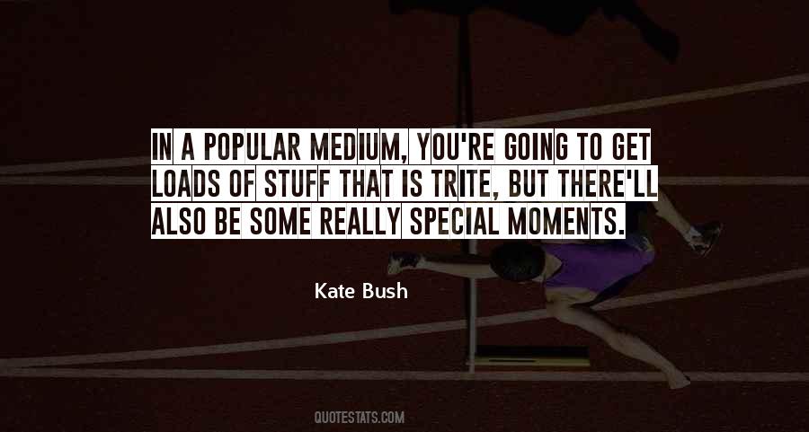 Quotes About Kate Bush #781723