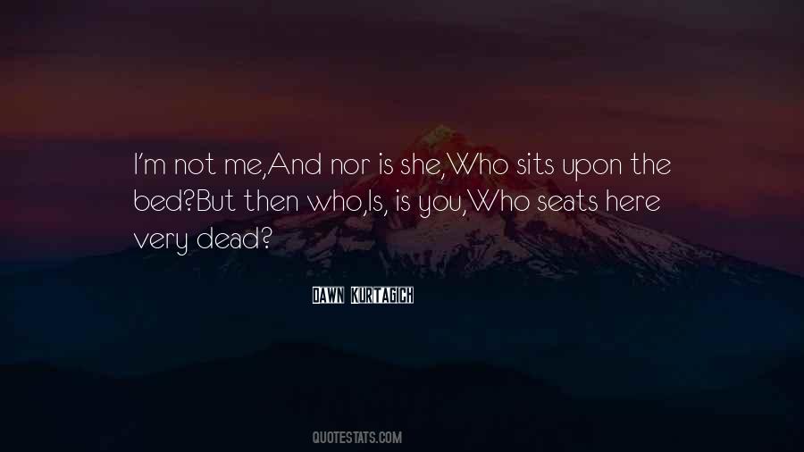 She Is Here Quotes #242492