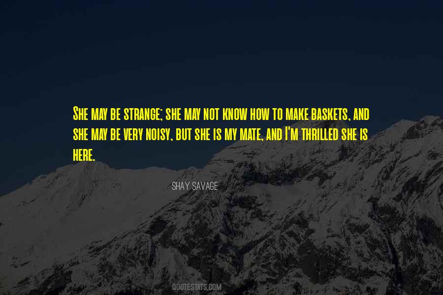 She Is Here Quotes #372049