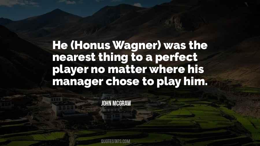Quotes About Honus Wagner #358326
