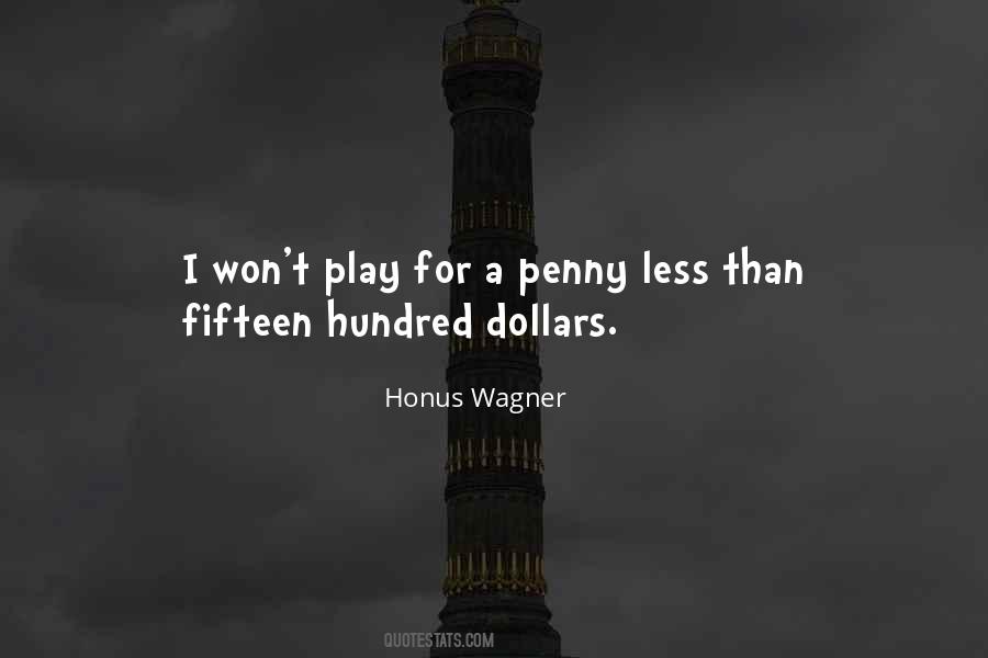 Quotes About Honus Wagner #755978