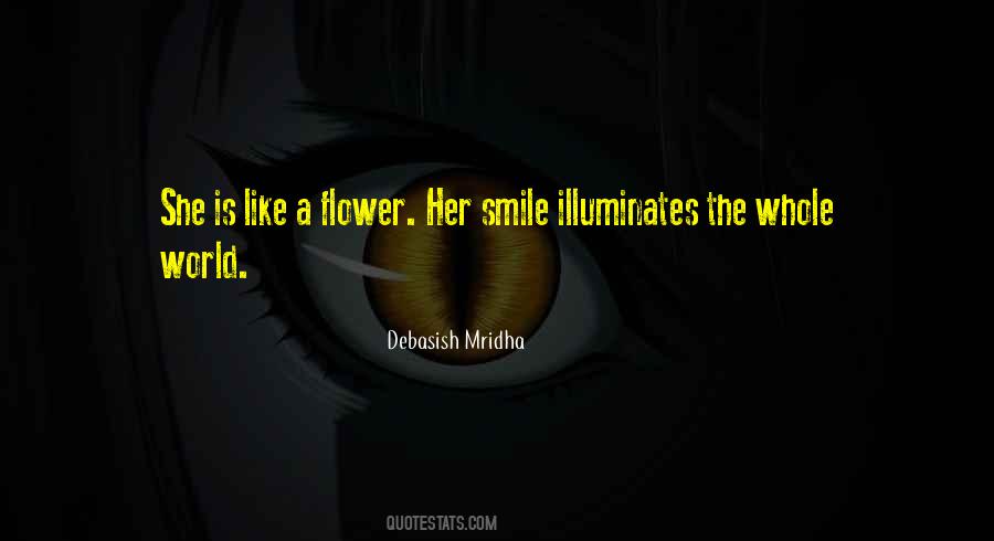 She Is Like A Flower Quotes #1167688