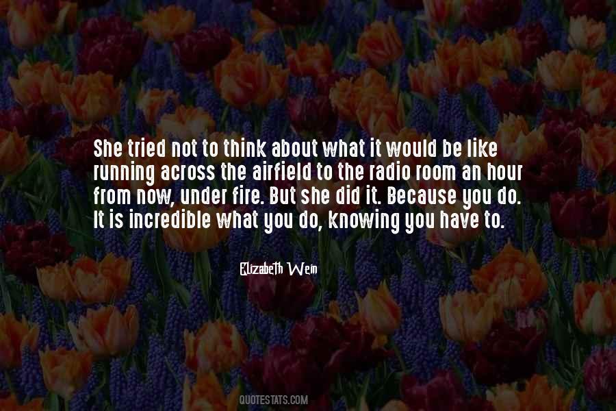 She Is Like Fire Quotes #1192802