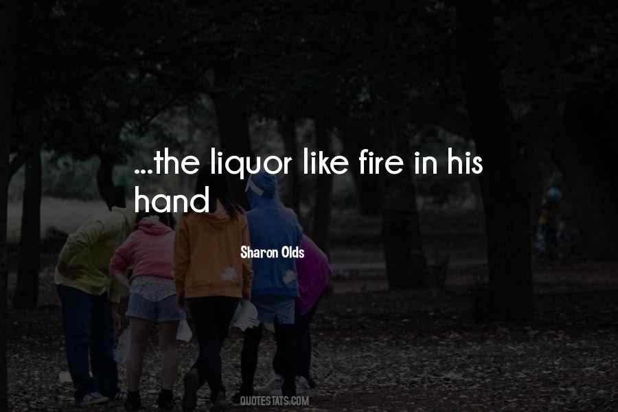 She Is Like Fire Quotes #2516