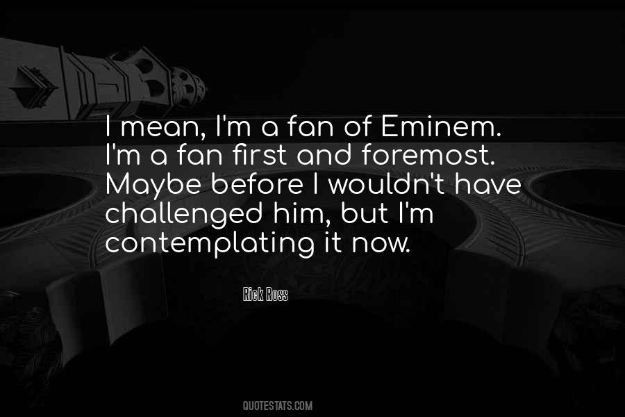 Quotes About Eminem #1713261