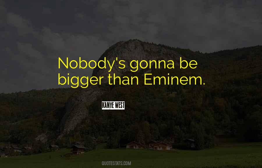 Quotes About Eminem #848522