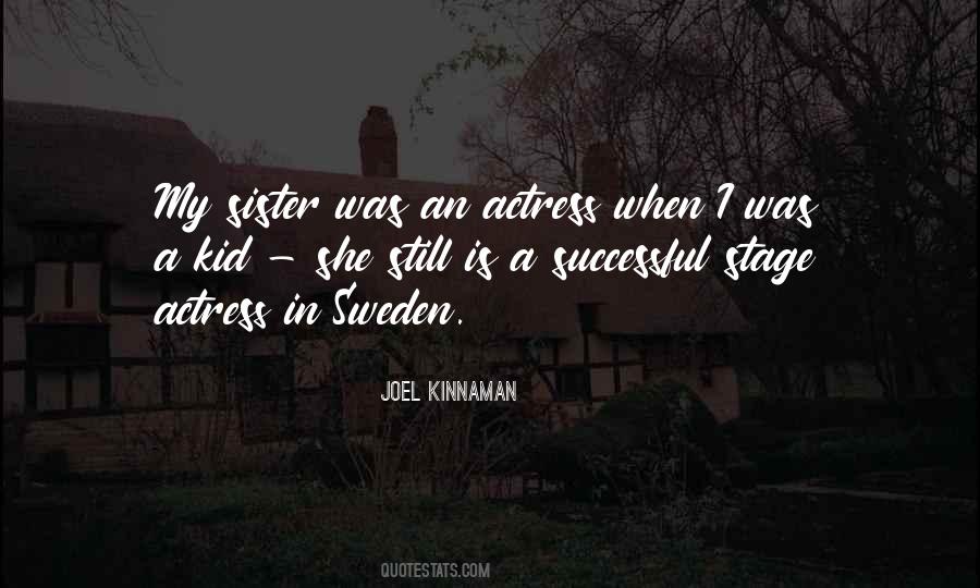 She Is My Sister Quotes #372998 She Is My Sister Quotes #372998