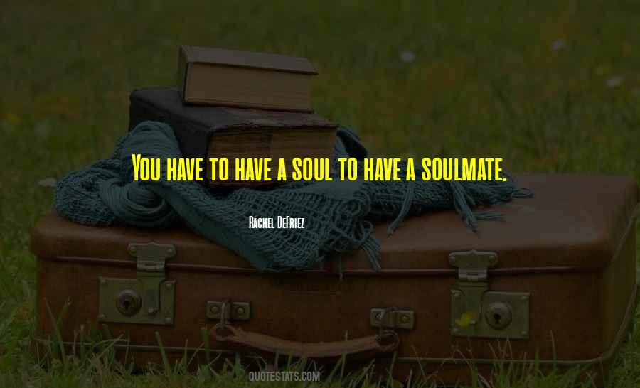 She Is My Soulmate Quotes #52504