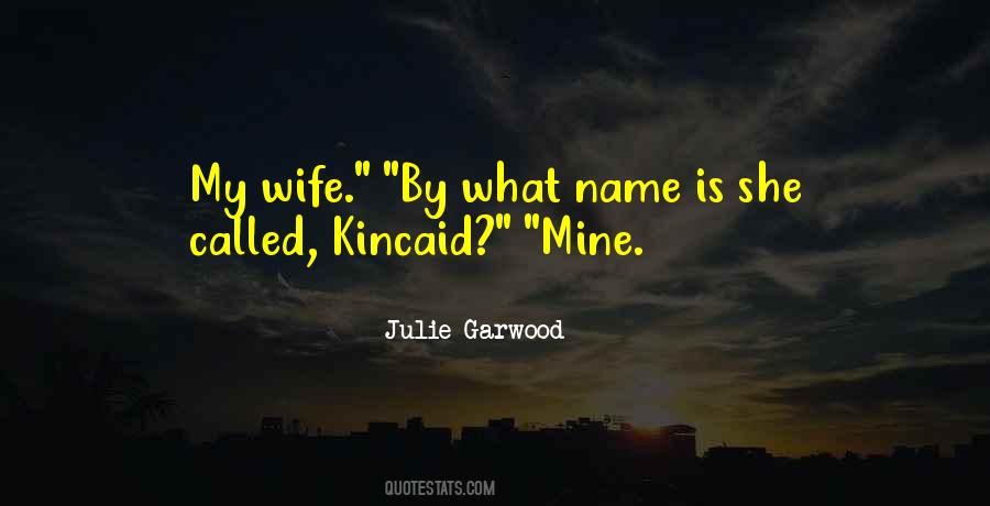 She Is My Wife Quotes #885090