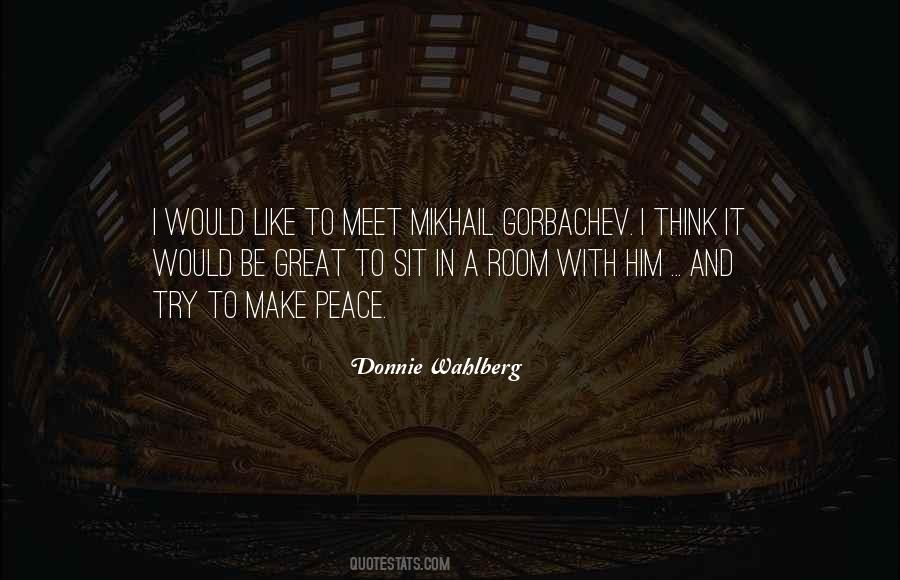 Quotes About Mikhail Gorbachev #1682105