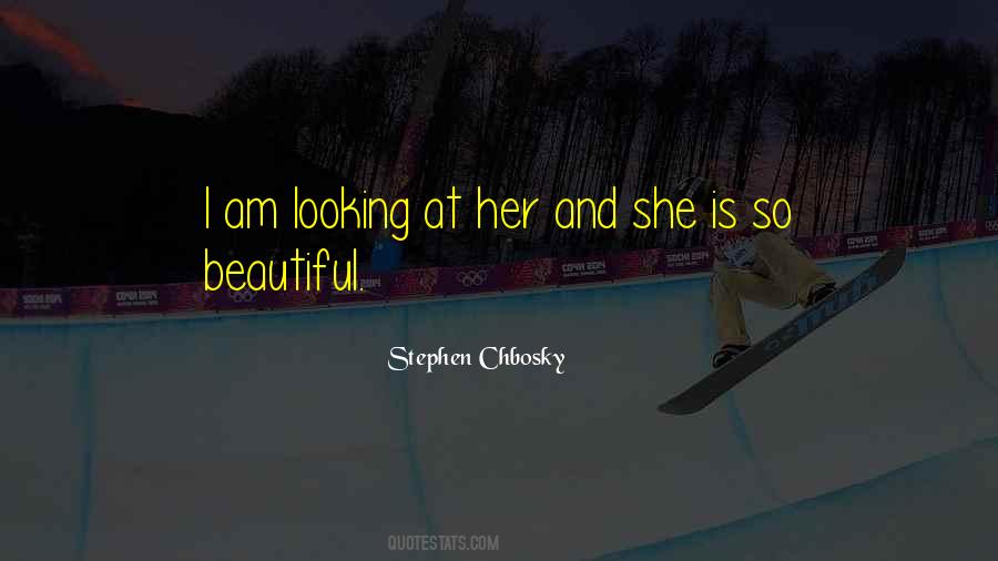 She Is So Beautiful Quotes #375511