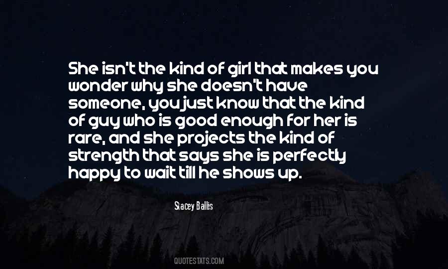 She Is The Girl Quotes #147837