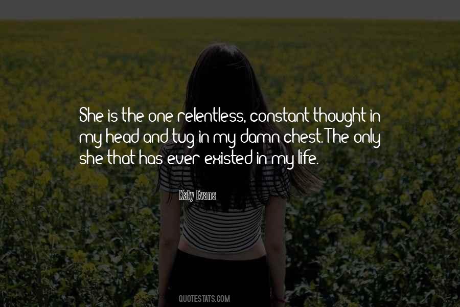 She Is The Only One Quotes #307940