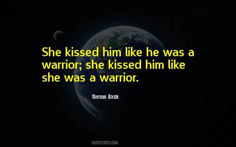 She Kissed Him Quotes #1544855