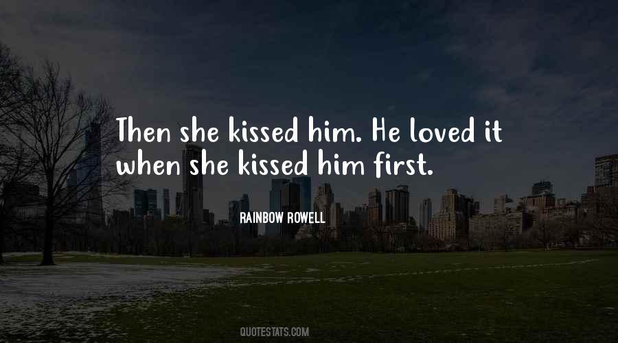 She Kissed Him Quotes #1874294