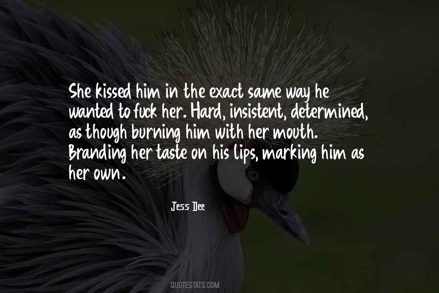 She Kissed Him Quotes #192756