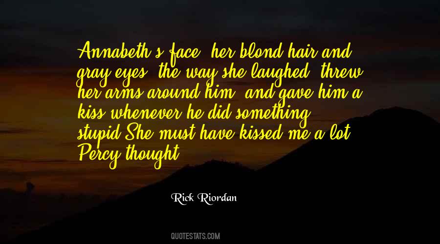 She Kissed Him Quotes #915641