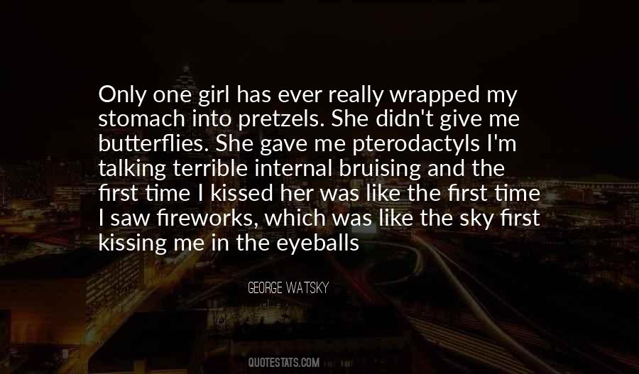 She Kissed Me Quotes #1389183