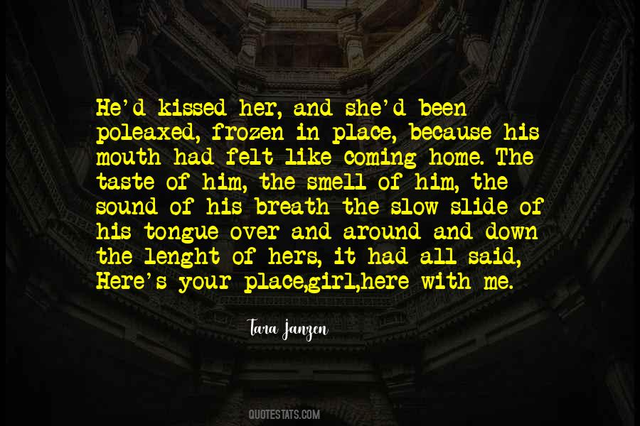 She Kissed Me Quotes #1433300