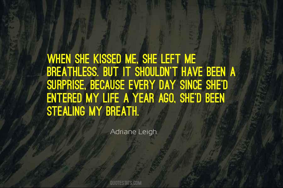 She Kissed Me Quotes #1525510