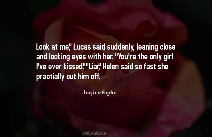 She Kissed Me Quotes #1633347