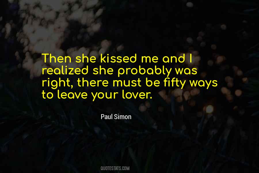 She Kissed Me Quotes #1835110