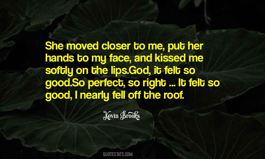 She Kissed Me Quotes #603988