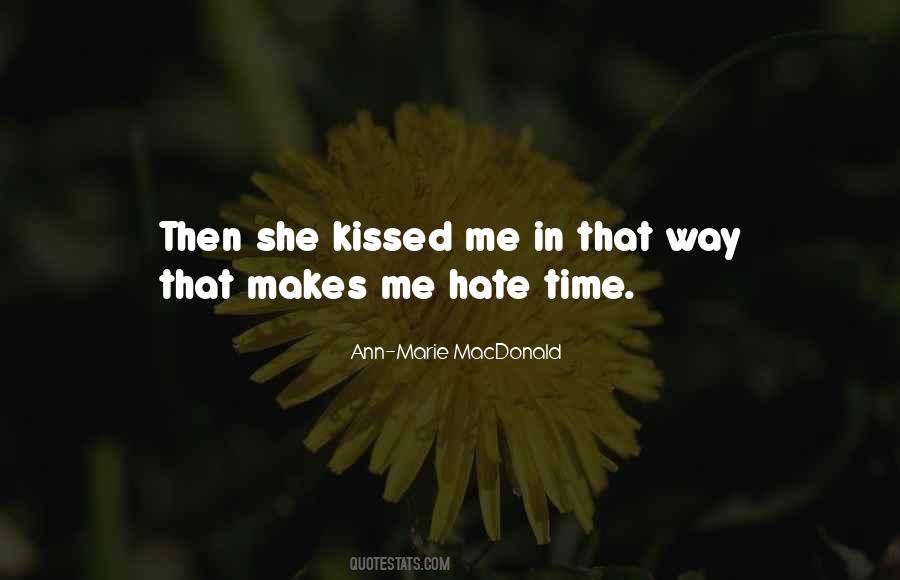 She Kissed Me Quotes #749179