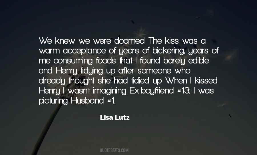 She Kissed Me Quotes #984123