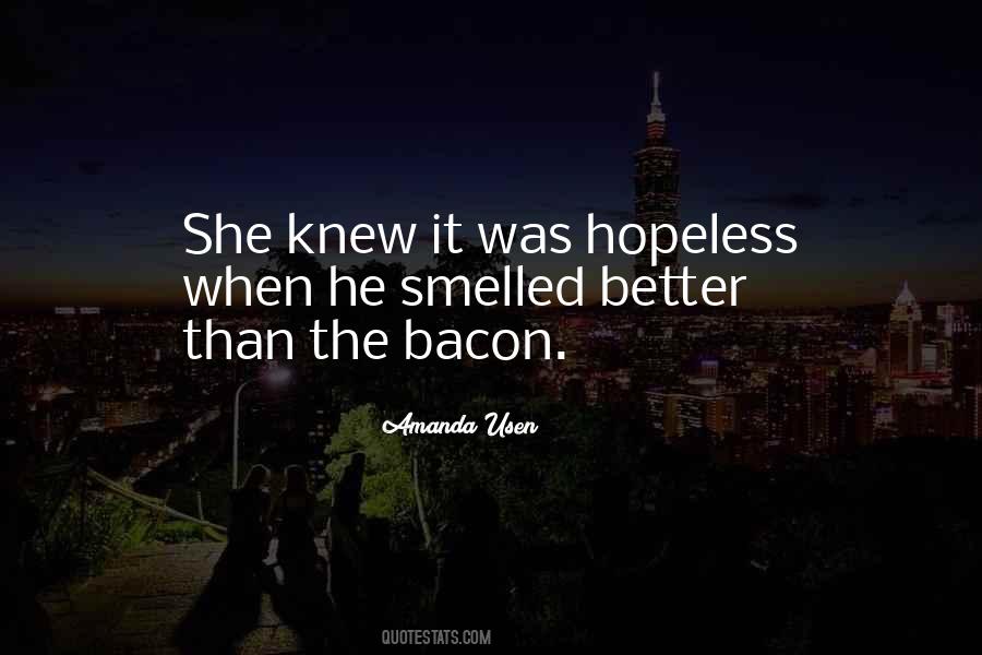 She Knew Better Quotes #1286536