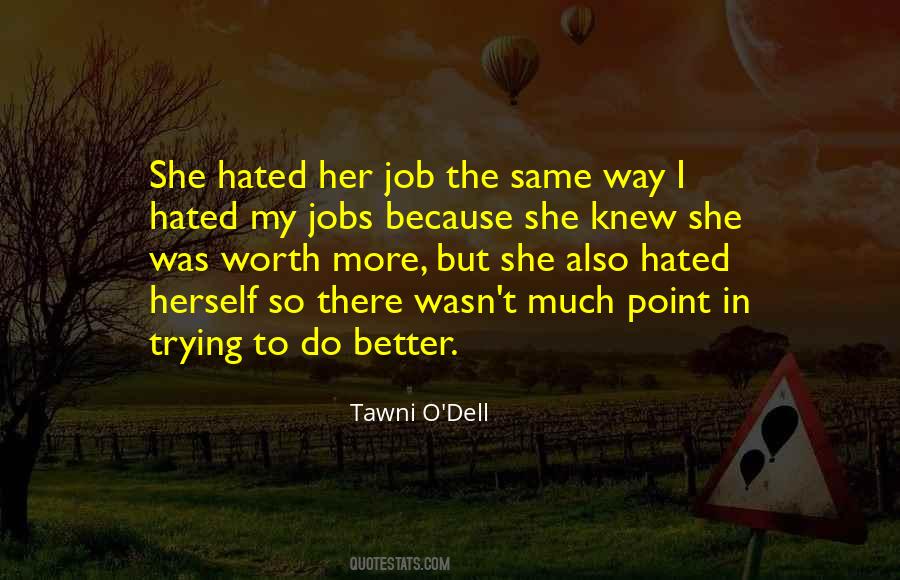 She Knew Better Quotes #304775